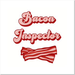 Funny Bacon Inspector Humor Posters and Art